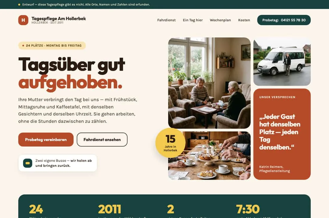 Entwurf einer Tagespflegeseite: Überschrift „Tagsüber gut aufgehoben", daneben Fotos von Gästen am Kaffeetisch und vom Fahrdienst-Bus, rechts eine Karte mit dem Versprechen „Jeder Gast hat denselben Platz — jeden Tag denselben"; über allem der Balken „Entwurf — diese Tagespflege gibt es nicht".